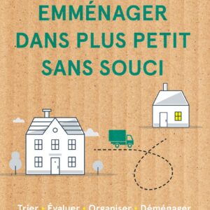 Livre de Marie-Christine Fortin : Emménager dans plus petit sans souci