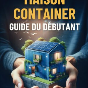 Livre de Julien Malara : Maison Container: Guide du débutant
